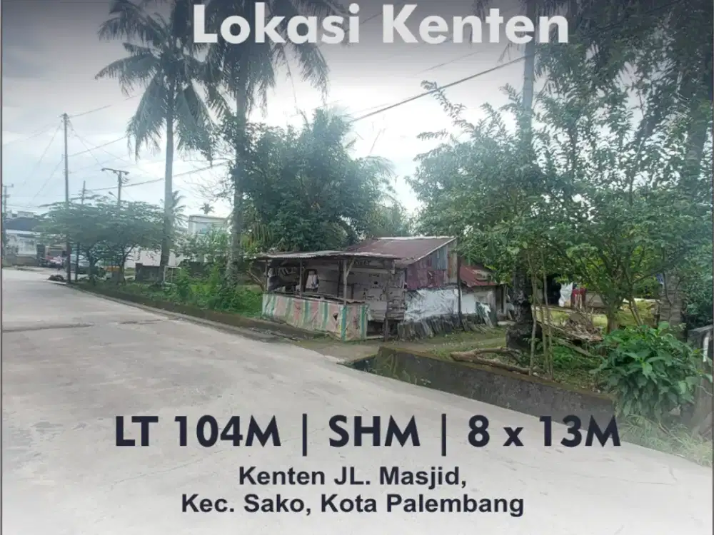 Tanah Strategis Lokasi Kenten | LT 104 m² | SHM | Harga 300 Jutaan