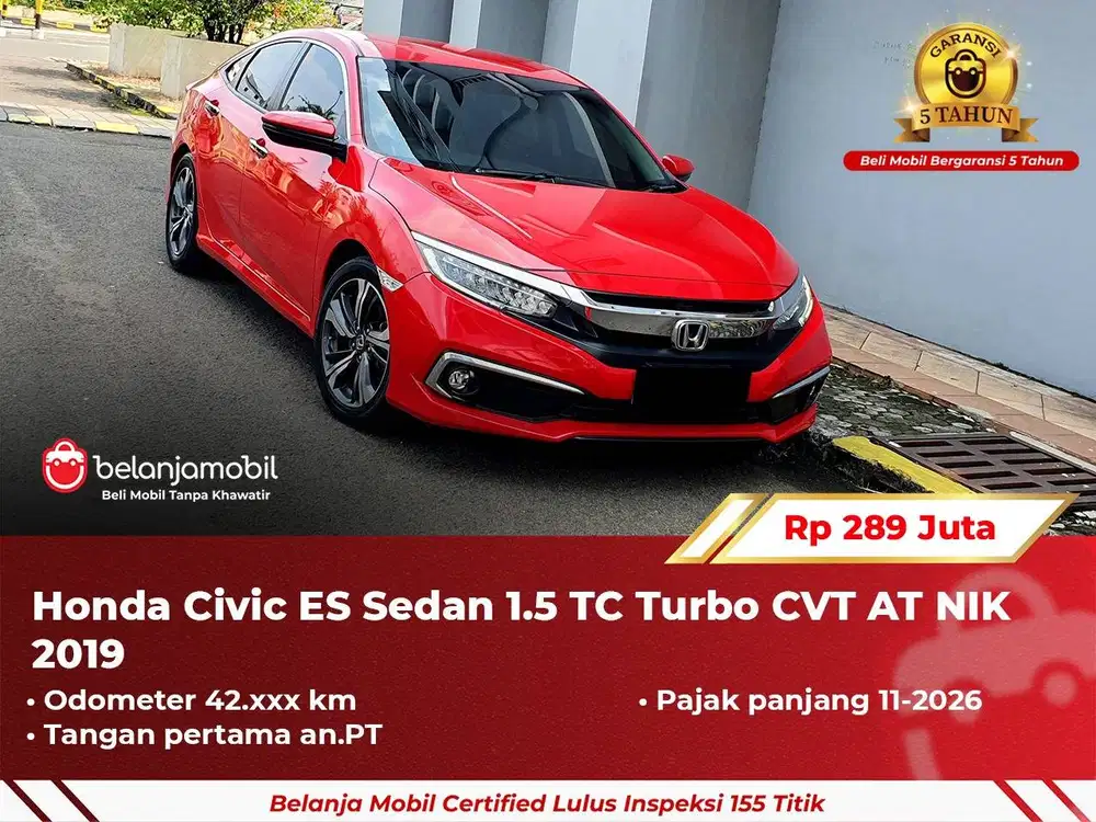 [ GARANSI 5TH ] Honda Civic ES Sedan 1.5 TC Turbo CVT AT 2019 2020