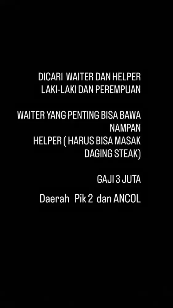 DICARI HELPER DAN WIATER GAJI 3 JUTA DI PIK