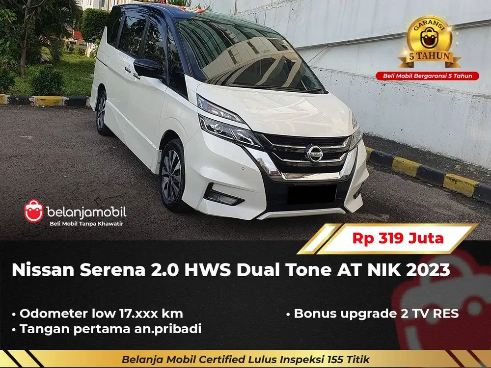[ GARANSI 5TH ] Nissan Serena 2.0 HWS Dual Tone AT 2023/2024