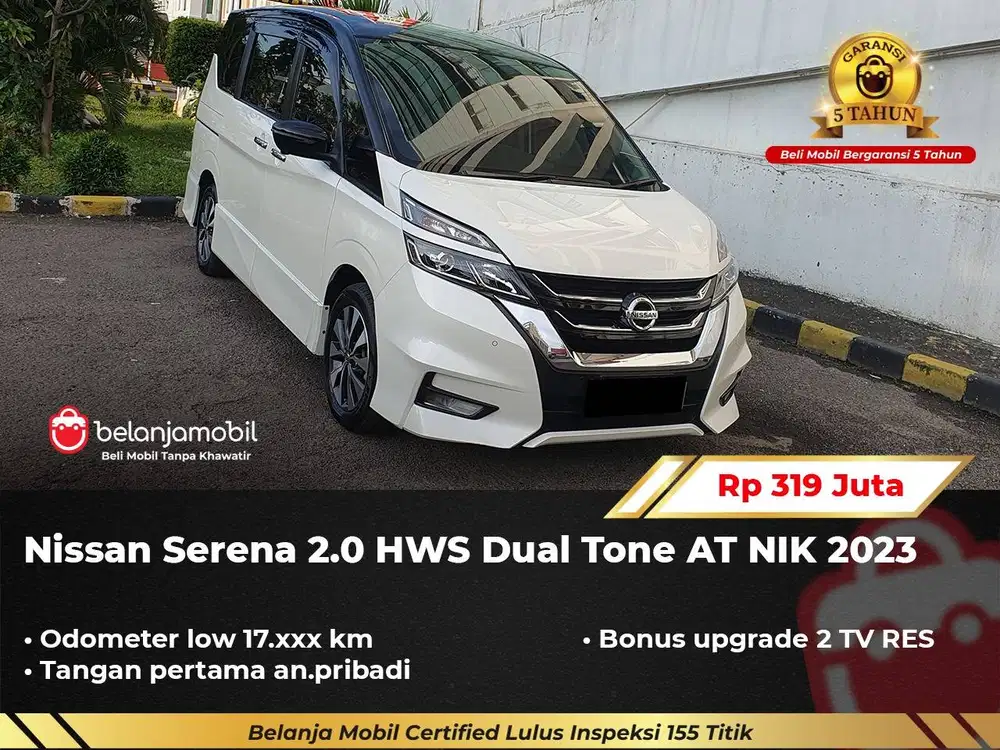 [ GARANSI 5TH ] Nissan Serena 2.0 HWS Dual Tone AT 2023/2024