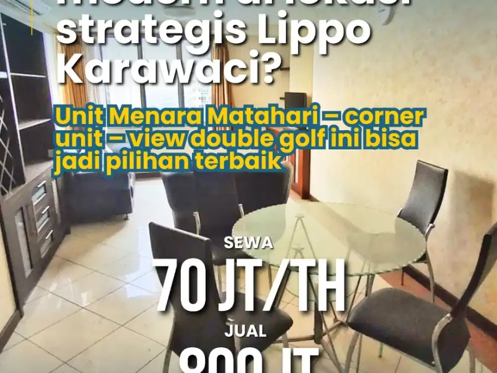 Hunian apartemen posisi sudut dengan view double golf, desain modern, dan kondisi full furnished  di APARTEMEN MENARA MATAHARI LIPPO KARAWACI