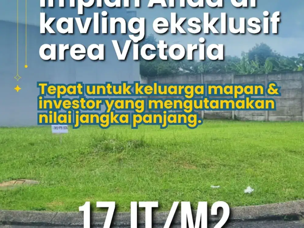 DIJUAL KAVLING PREMIUM DI Victoria ALAM SUTERA