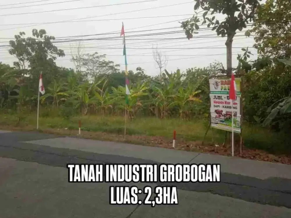 DIJUAL TANAH INDUSTRI GROBOGAN, LUAS 2,3HA