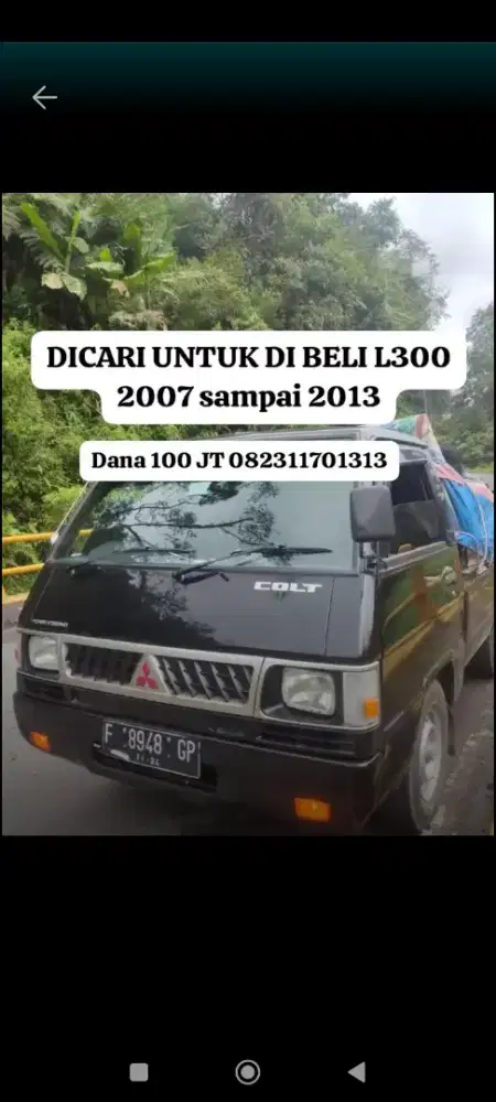 Dicari utk di beli L300 dana 100 2011