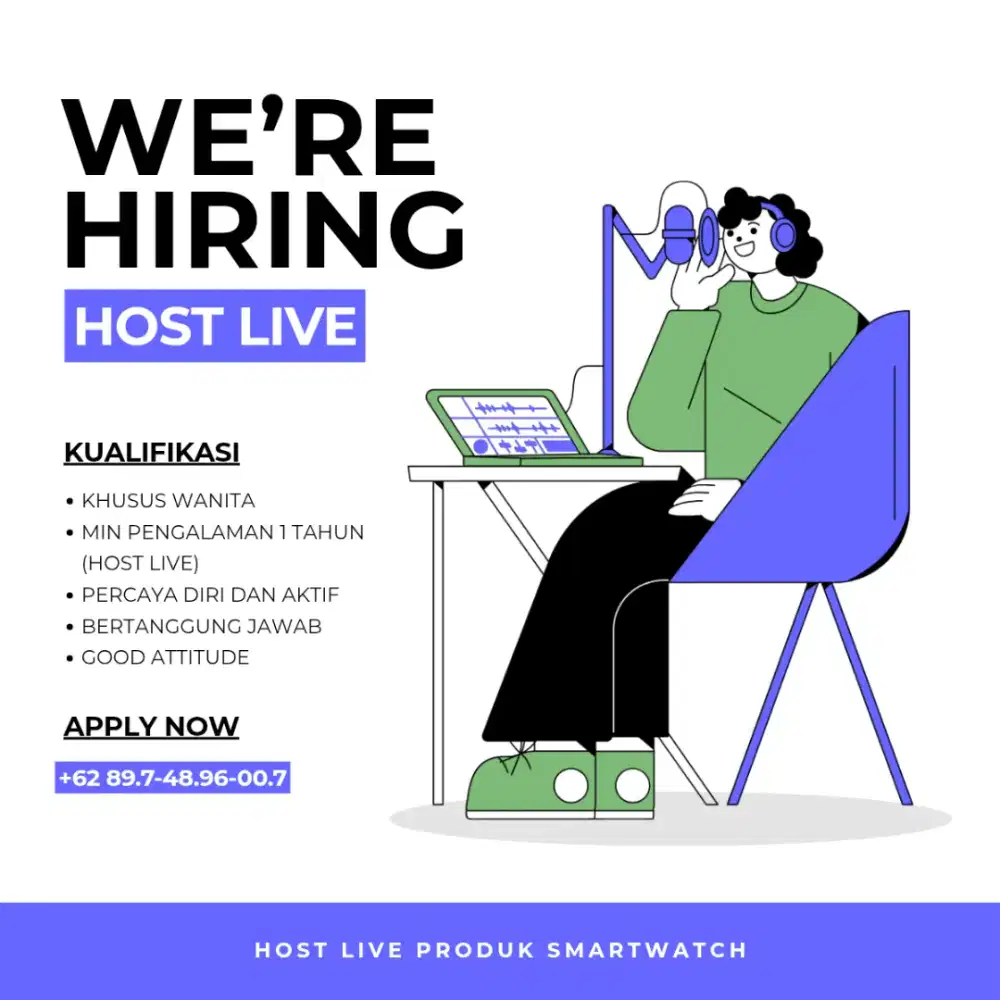 LOWONGAN KERJA HOST LIVE DAN ADMIN BERPENGALAMAN
