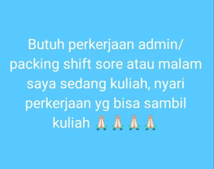 Butuh perkerjaan packing shift sore atau malam