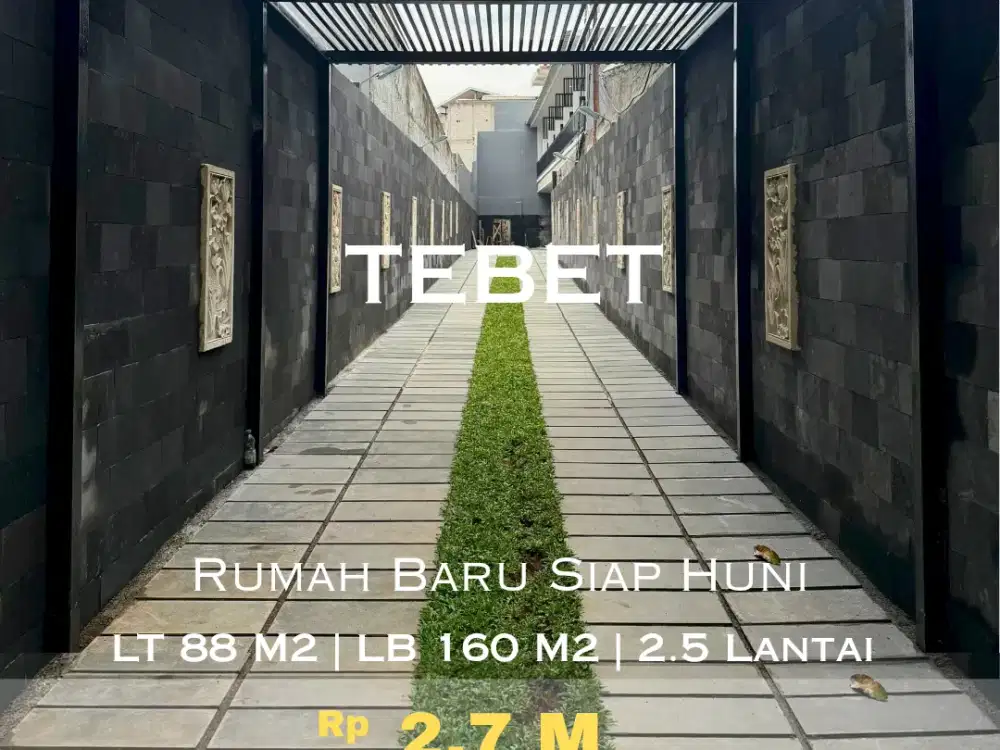 Jual Cepat Rumah Brand New 2.5 Lantai, Tebet, Menteng Dalam