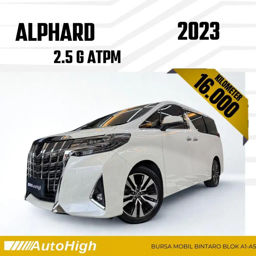 DP10% [Km16.000] Alphard G 2023 White Reg 2024 #AUTOHIGH