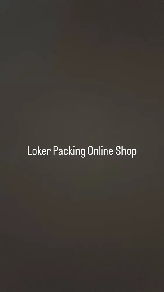 LOKER PACKING ONLINE SHOP