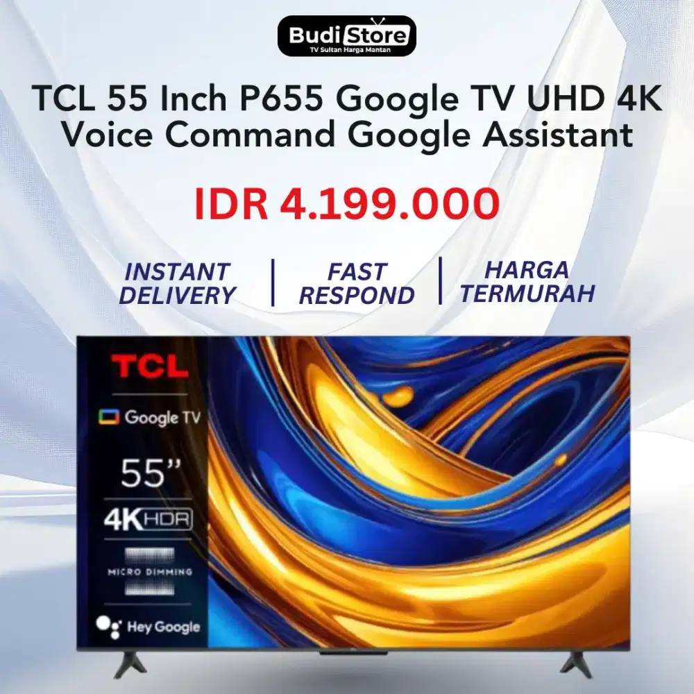TCL 55 Inch P655 Google TV UHD 4K HDR Micro Dimming Google Assistant