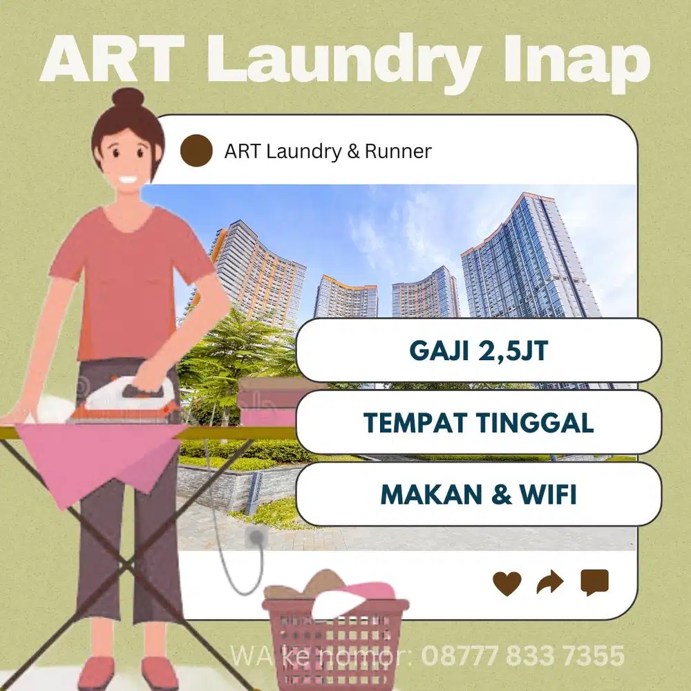 Dicari ART Laundry Inap SERIUS KERJA