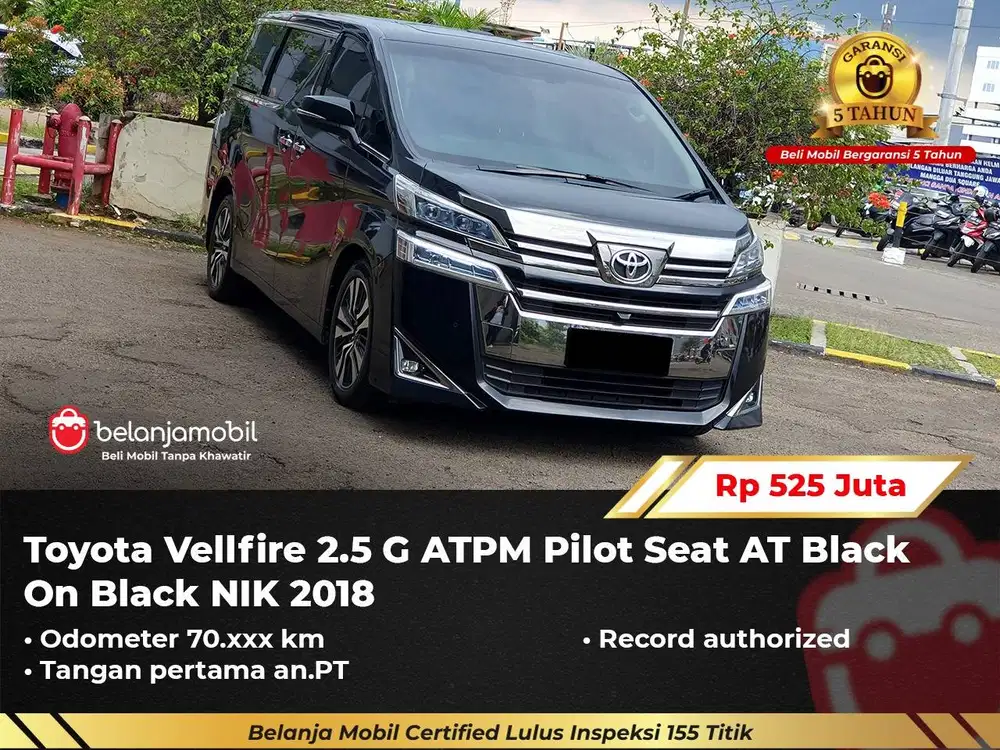 [ GARANSI 5TH ] Toyota Vellfire 2.5 G ATPM Pilot Seat AT 2018/2019