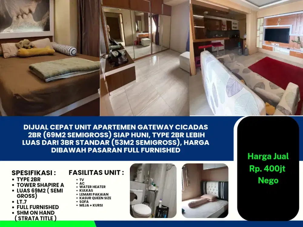Dijual Cepat Unit Apartemen Gateway Cicadas 2BR (69m2 Semigross) Siap Huni, Type 2br Lebih Luas Dari 3br Standar (53m2 Semigross), Harga Dibawah Pasaran Full Furnished.