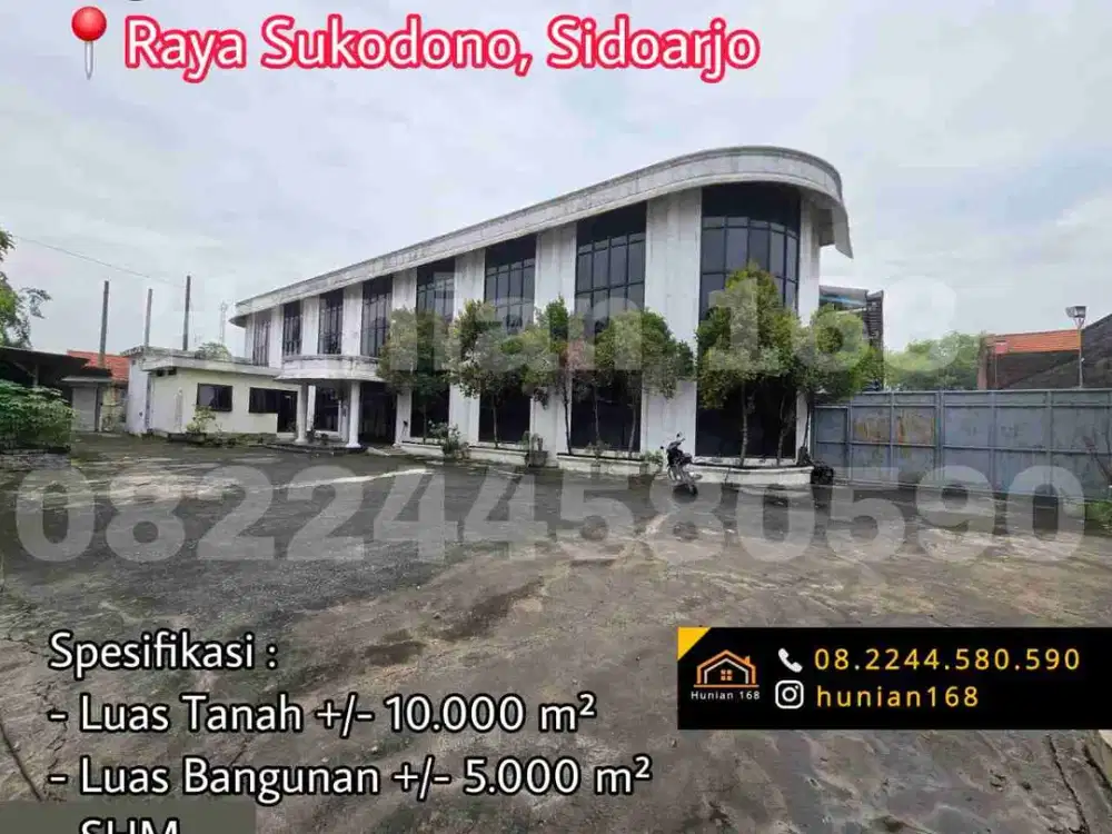 JUAL Gudang Bekas Pabrik Raya Sukodono Dungus Trosobo Taman Kletek Buduran Gedangan Lingkar Timur Sidoarjo