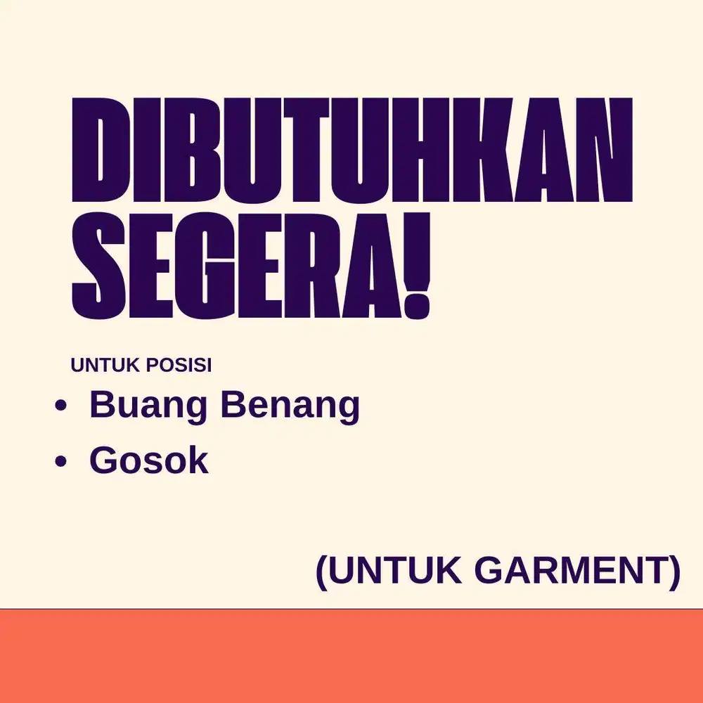 DIBUTUHKAN SEGERA! TUKANG GOSOK & BUANG BENANG (GARMENT/KONVEKSI)