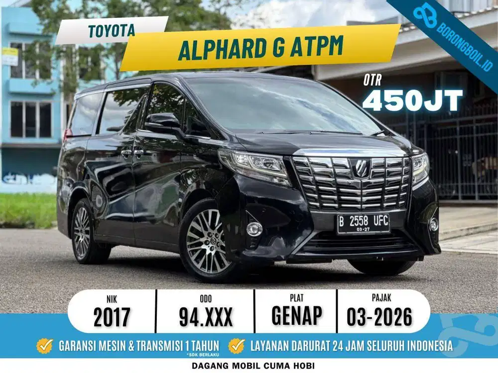 [TERMURAH] Toyota Alphard G ATPM 2.5 AT 2017