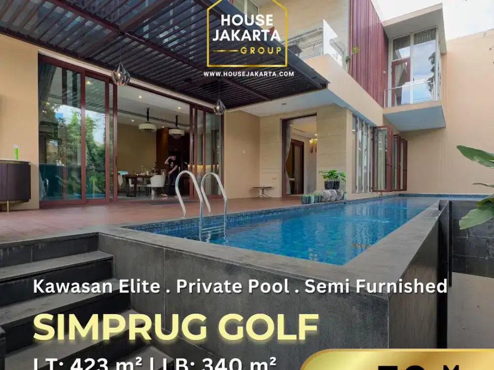 Turun Harga! Rumah Mewah Tropical Modern di Simprug Golf – Dekat Senayan & SCBD