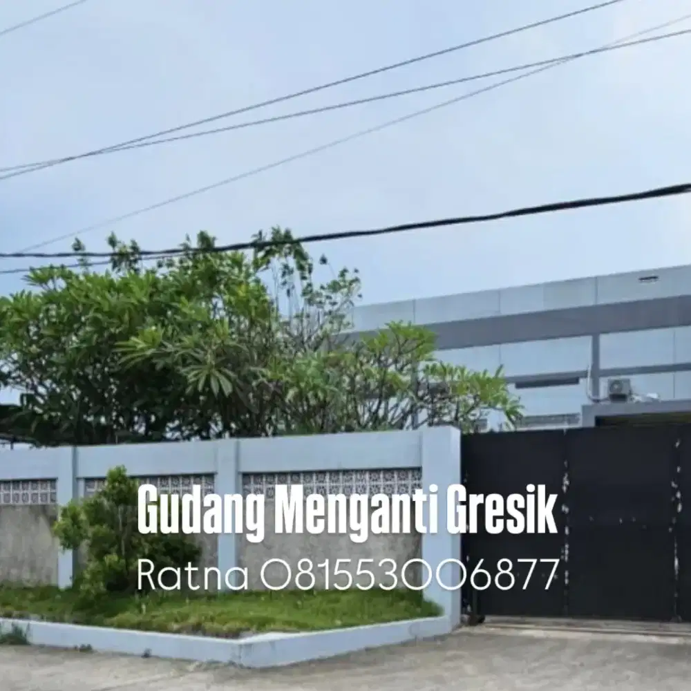 Dijual Gudang Menganti Gresik Lokasi Strategis