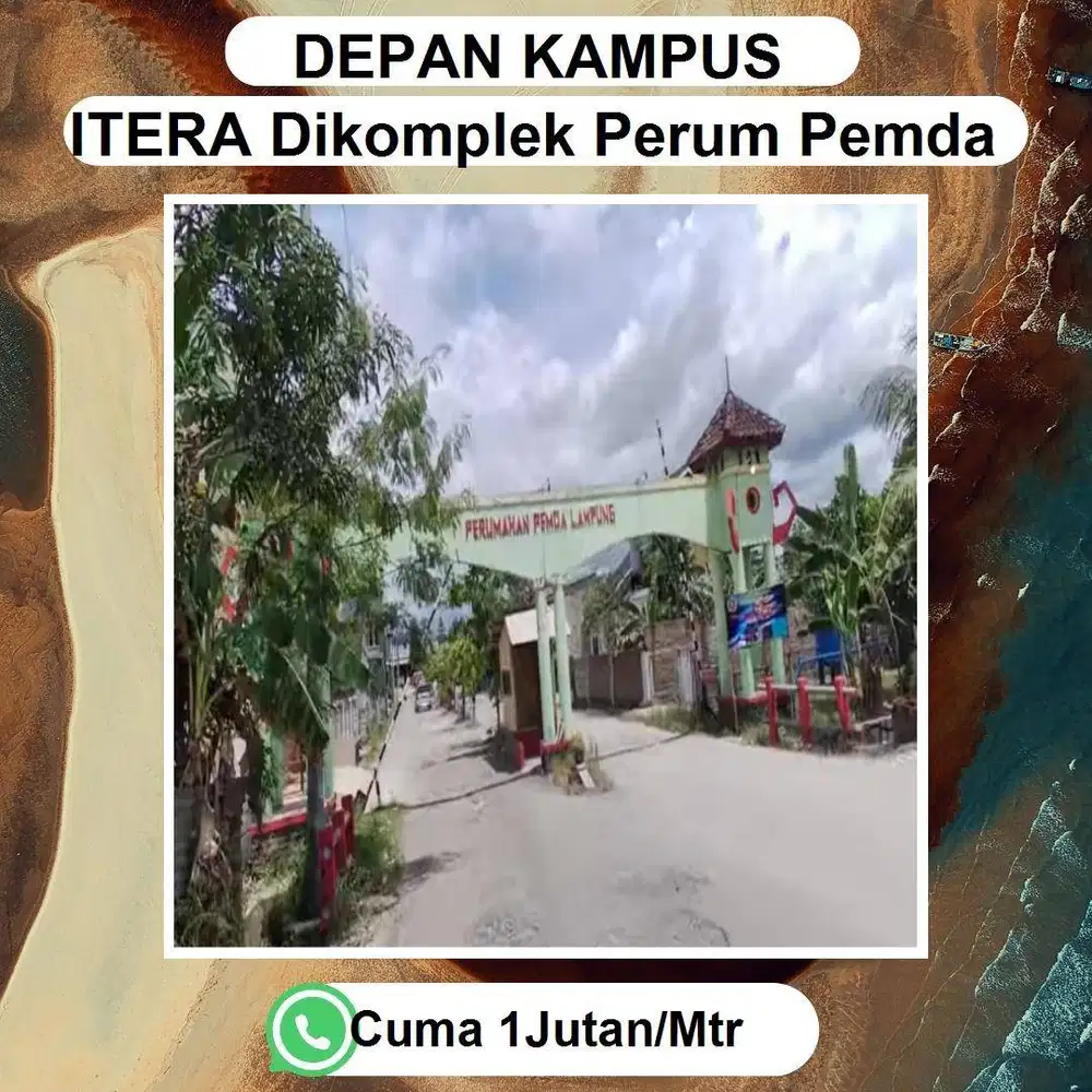 TANAH STRATEGIS DALAM PERUMAHAN PEMDA DEKAT DENGAN KAMPUS ITERA