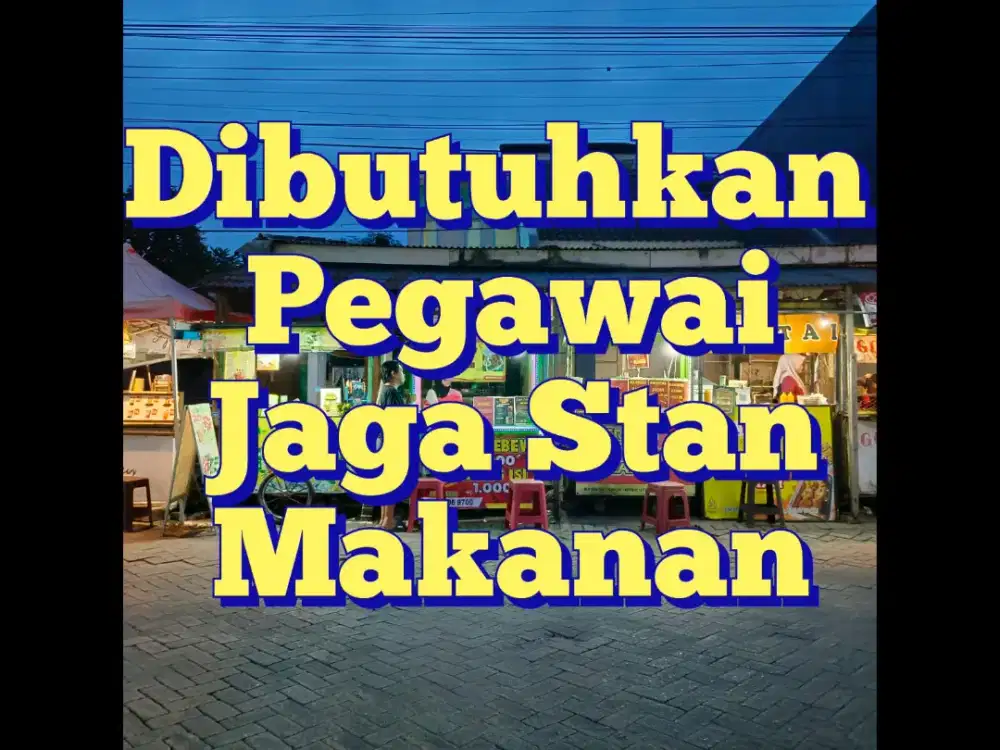 Dibutuhkan segera penjaga stan wanita