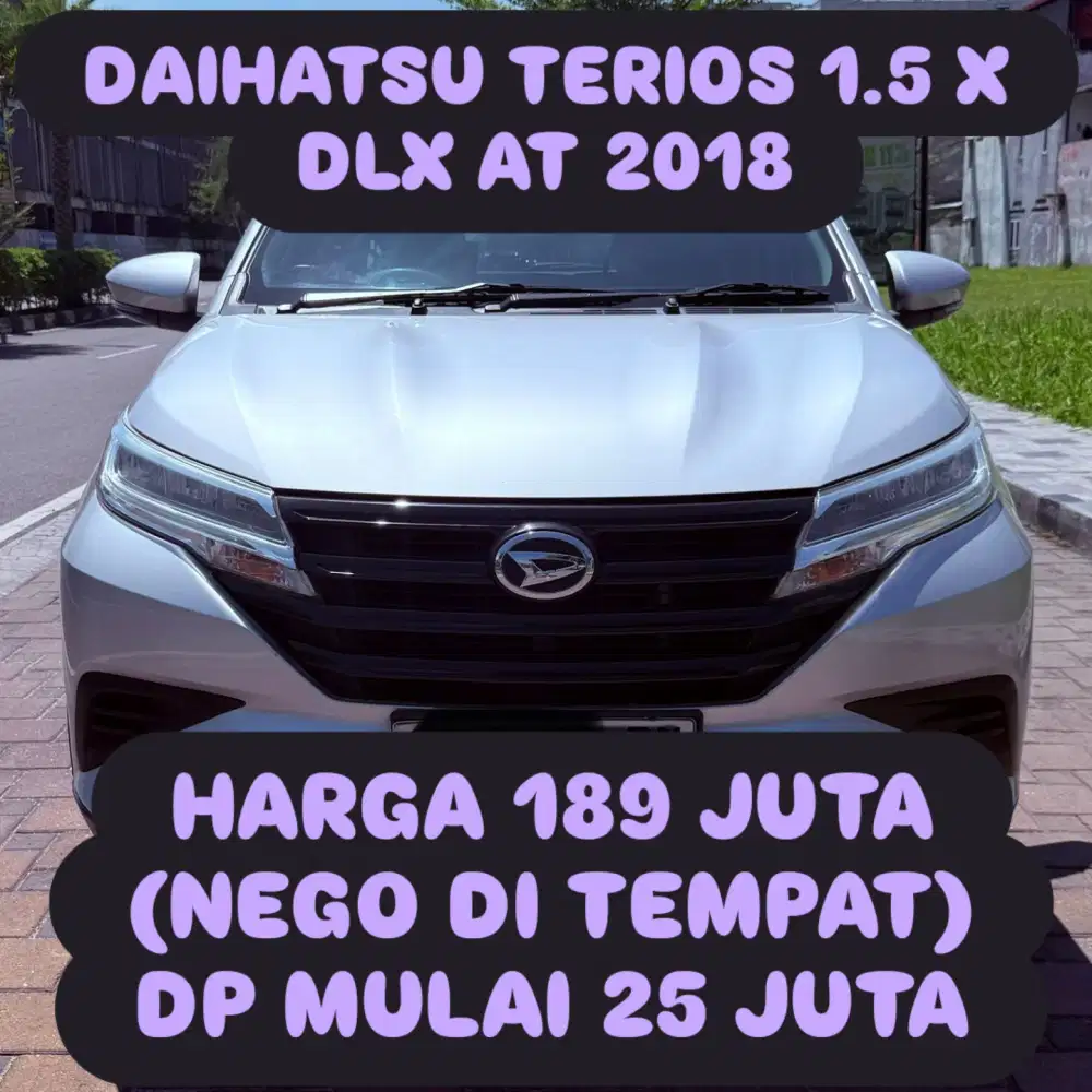 DAIHATSU TERIOS 1.5 X DLX AT 2018 DP 25 JUTA