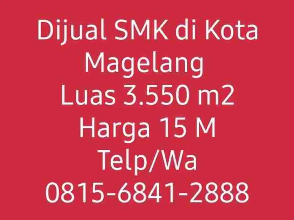 Dijual SMK di Kota Magelang