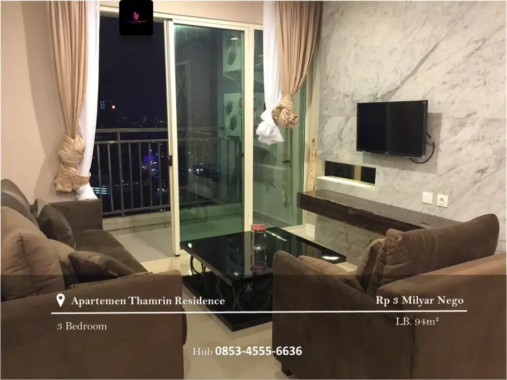 Dijual Apartement Thamrin Residence High Floor 3BR Full Furnished