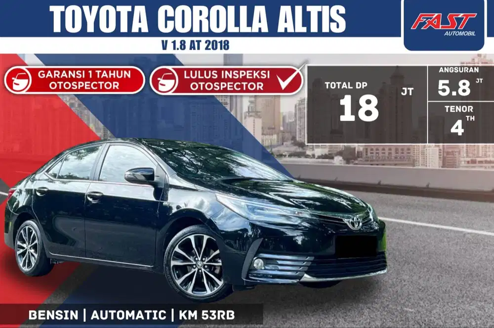 TOYOTA COROLLA ALTIS V 2018 1.8 KM.53RB NOPOL B GENAP & PAJAK PANJANG