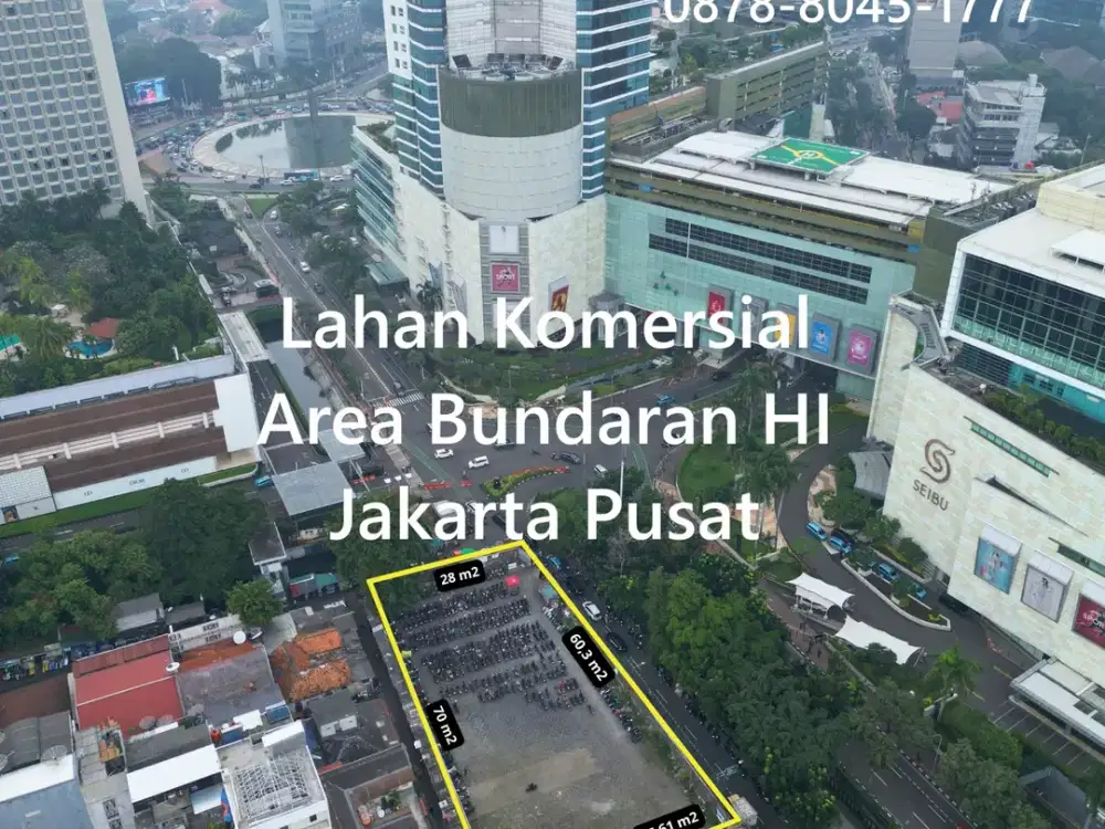 Lahan Premium Komersial Area Jl. Thamrin, Bundaran HI, Jakarta Pusat