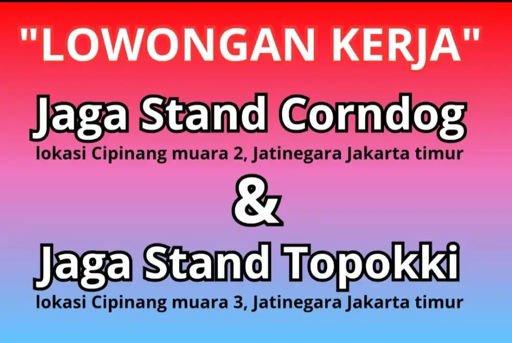 lowongan kerja jaga Stand Corndog & Topokki