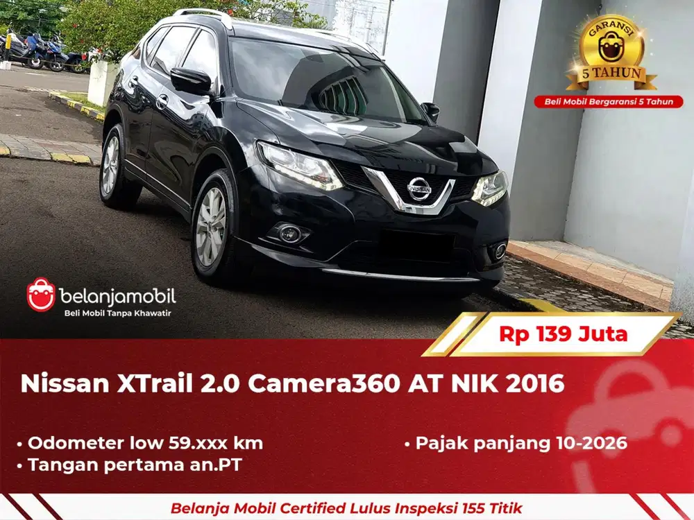 [ GARANSI 5TH ] Nissan X-Trail XTrail X Trail 2.0 AT 2016 2017