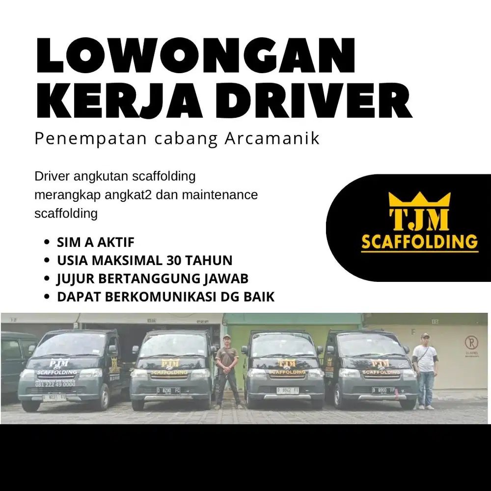 Driver merangkap angkat2 dan maintenance Scaffolding
