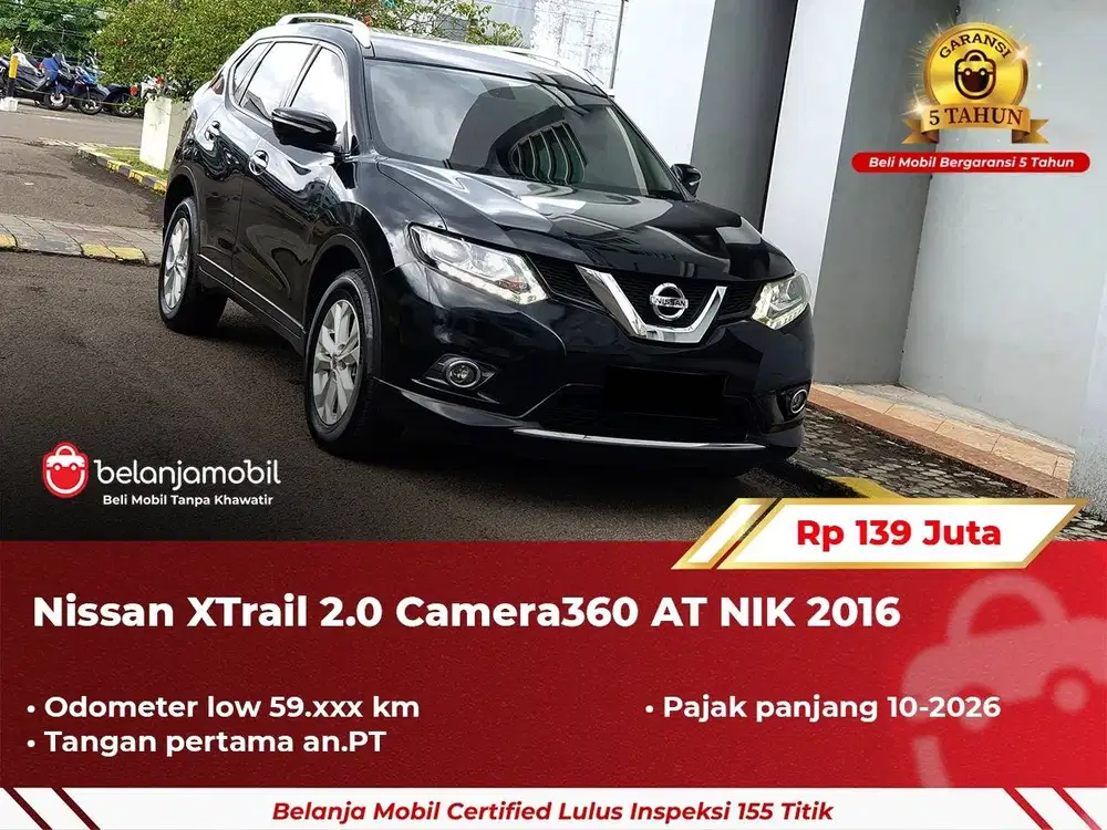 [ GARANSI 5TH ] Nissan X-Trail XTrail X Trail 2.0 Camera360 2016/2017