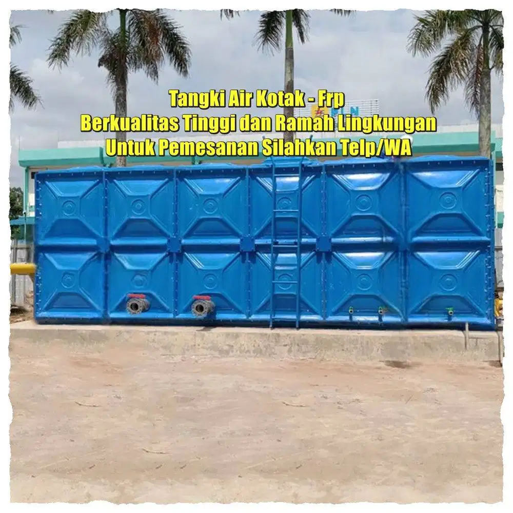 ROOF TANK - TANGKI IAR FIBERGLASS - TANGKI AIR FRP - ROOF TANK FRP