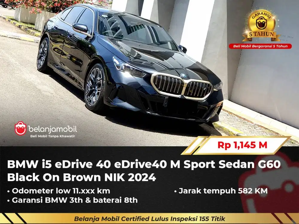 [ GARANSI 5TH ] BMW i5 i 5 eDrive 40 eDrive40 M Sport G60 2024/2025