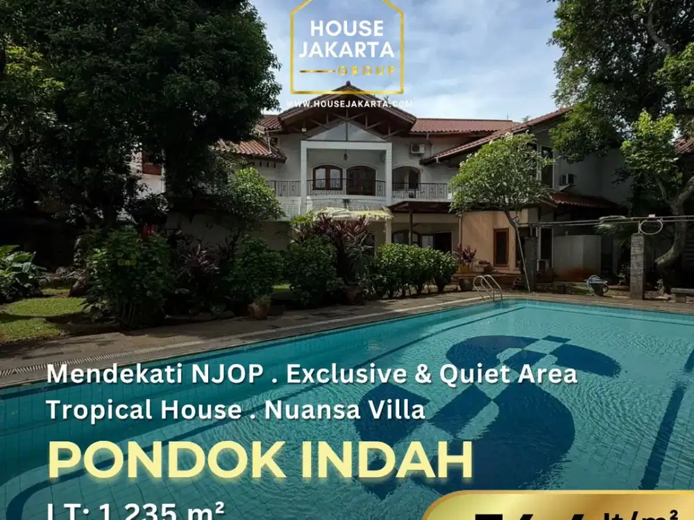 Dijual Rumah Pondok Indah – Harga Terbaik Mendekati NJOP
