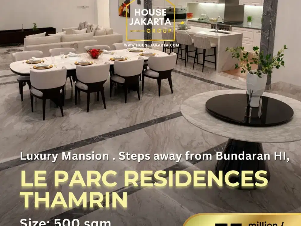 Le Park Residences Luxury Mansion Thamrin . Pusat CBD Jakarta