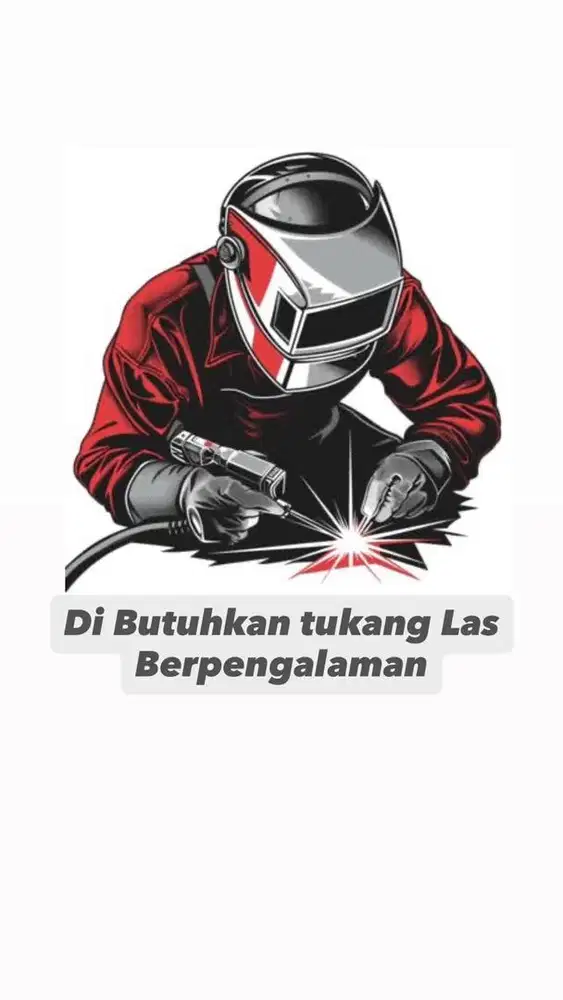Dibutuhkan tukang las