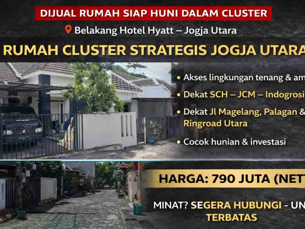 RUMAH SIAP HUNI DALAM CLUSTER STRATEGIS BELAKANG HOTEL HYATT – JOGJA UTARA | 790 JT NETT