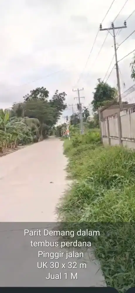 Tanah pinggir jalan parit demang dalam ukuran 30 x 32