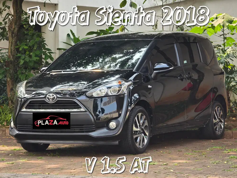 Toyota Sienta 2018 V 1.5 AT (TDP 15 juta) Garansi lengkap 1th