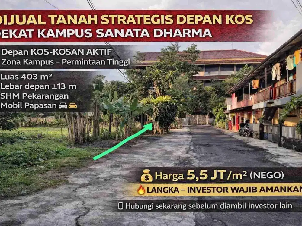 DIJUAL TANAH STRATEGIS DEPAN KOS
DEKAT KAMPUS SANATA DHARMA
