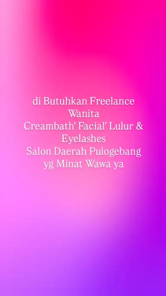 di Butuhkan Freelance Wanita bisa Creambath' Facial' Lulur & Eyelashes