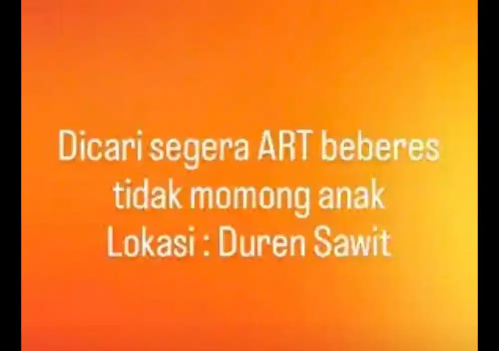 Dibutuhkan ART Menginap - Duren Sawit, Jaktim