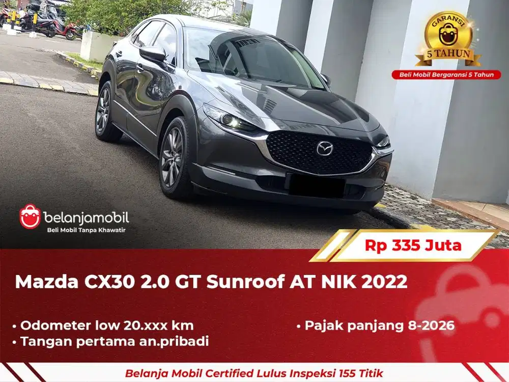 [ GARANSI 5TH ] Mazda CX-30 CX30 CX 30 2.0 GT Sunroof AT 2022/2023