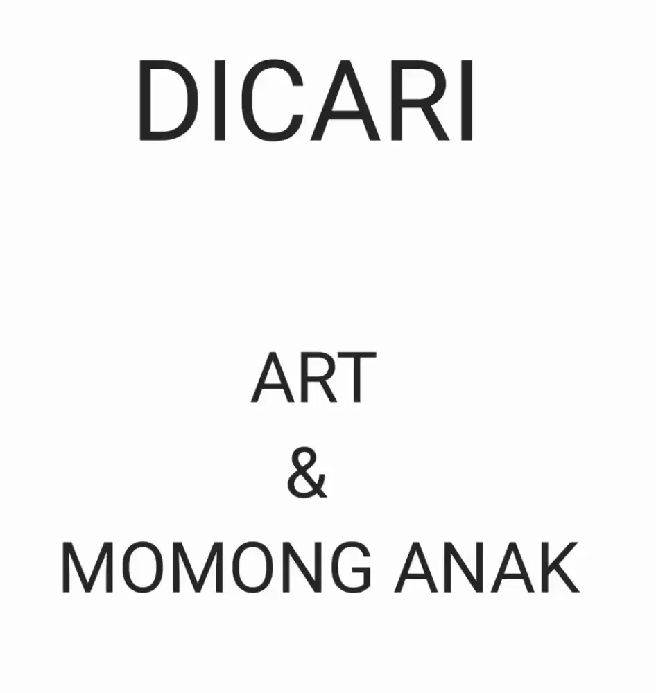 DICARI ART + MOMONG ANAK APARTEMEN KALIBATA CITY