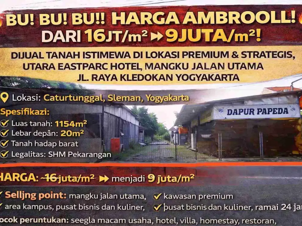 HARGA AMBRUK! TANAH PREMIUM MANGKU JALAN UTAMA KLEDOKAN – TURUN JAUH KE 9 JT/M²