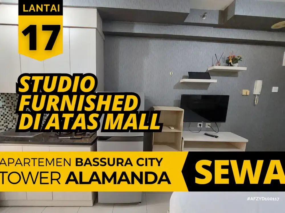 Sewa Unit Studio Furnished Di Atas Mall Apartemen Bassura City