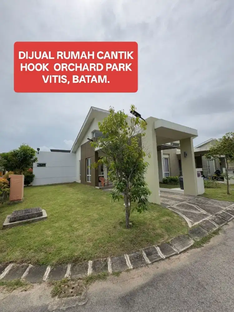 DIJUAL RUMAH HOOK ORCHARD PARK VITIS, BATAM.
